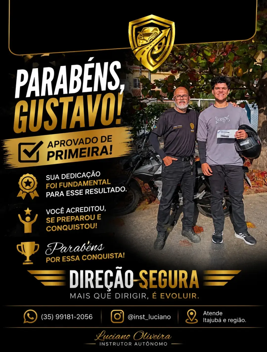 Arte da Direção Segura celebrando a aprovação de Gustavo ao lado de Luciano