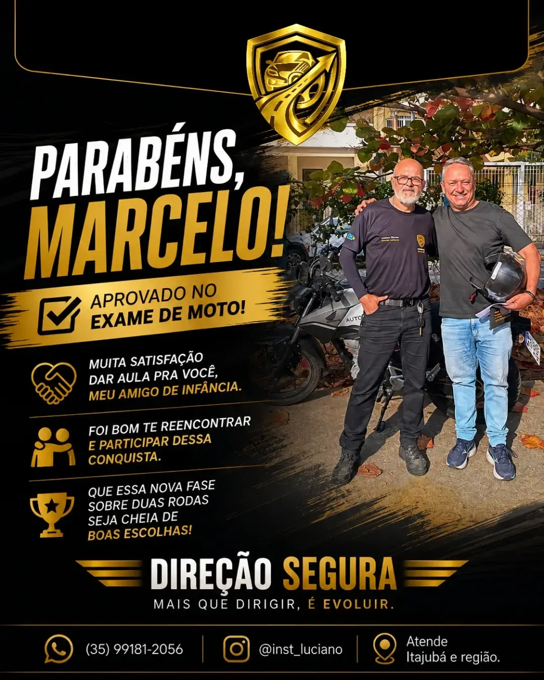 Arte da Direção Segura celebrando a aprovação de Marcelo ao lado de Luciano